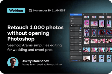 Webinar | Come ritoccare 1.000 foto 5 volte più velocemente senza Photoshop